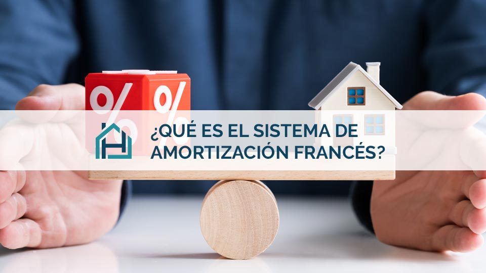 sistema de amortización francés en tu hipoteca